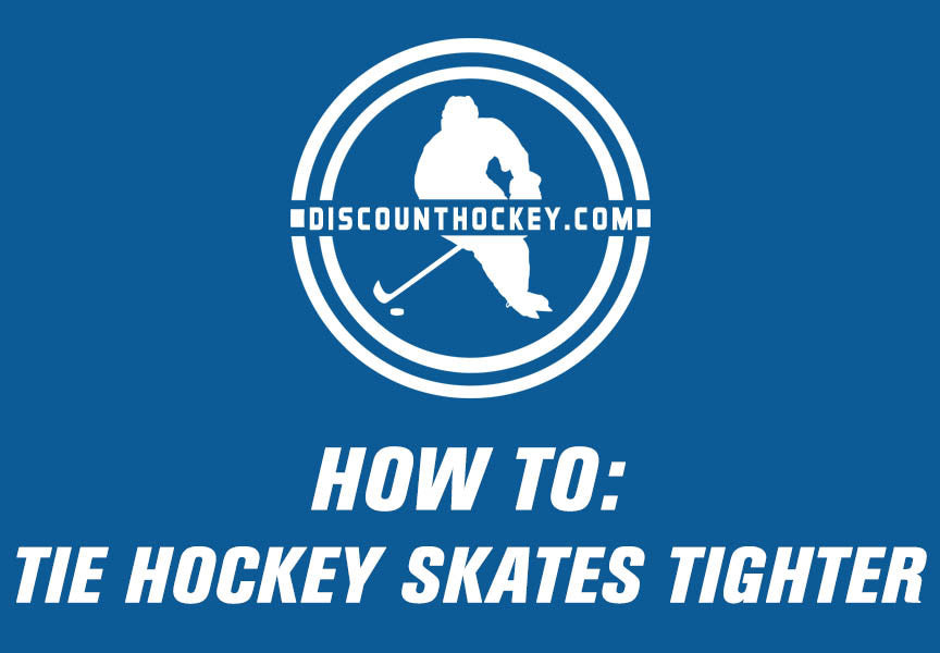 How To Tie Your Skates Tighter Discount Hockey